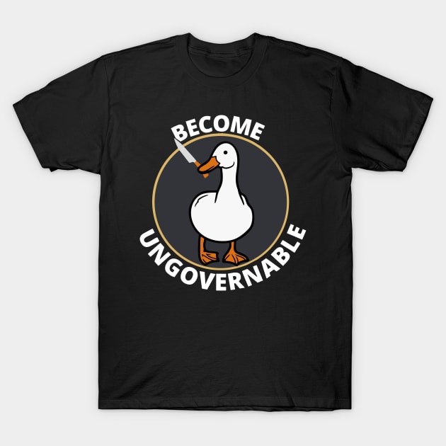 Become Ungovernable T-Shirt by Yusa The Faith